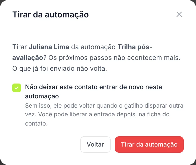 Confirmação de tirar o contato da automação, com a opção de não deixar entrar de novo