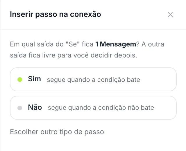 Pergunta sobre em qual saída do Se fica o passo seguinte, com as opções Sim e Não